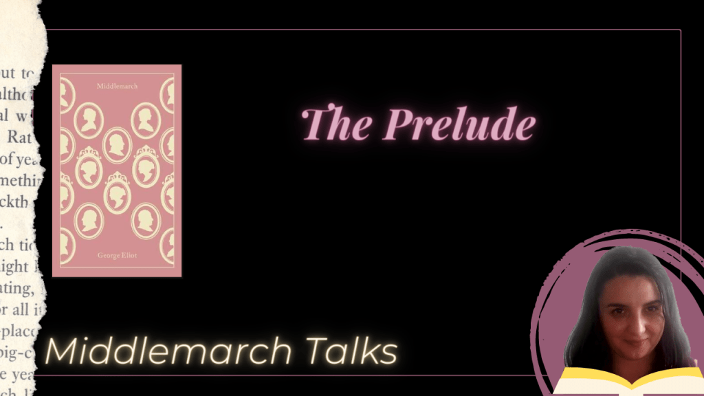 Middlemarch – The&nbsp;Prelude