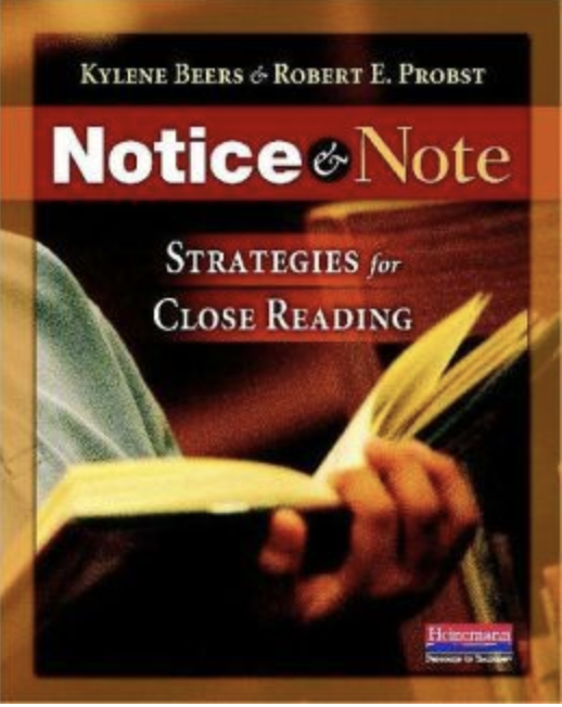 Notice & Note by Kylene Beers & Robert E. Probst